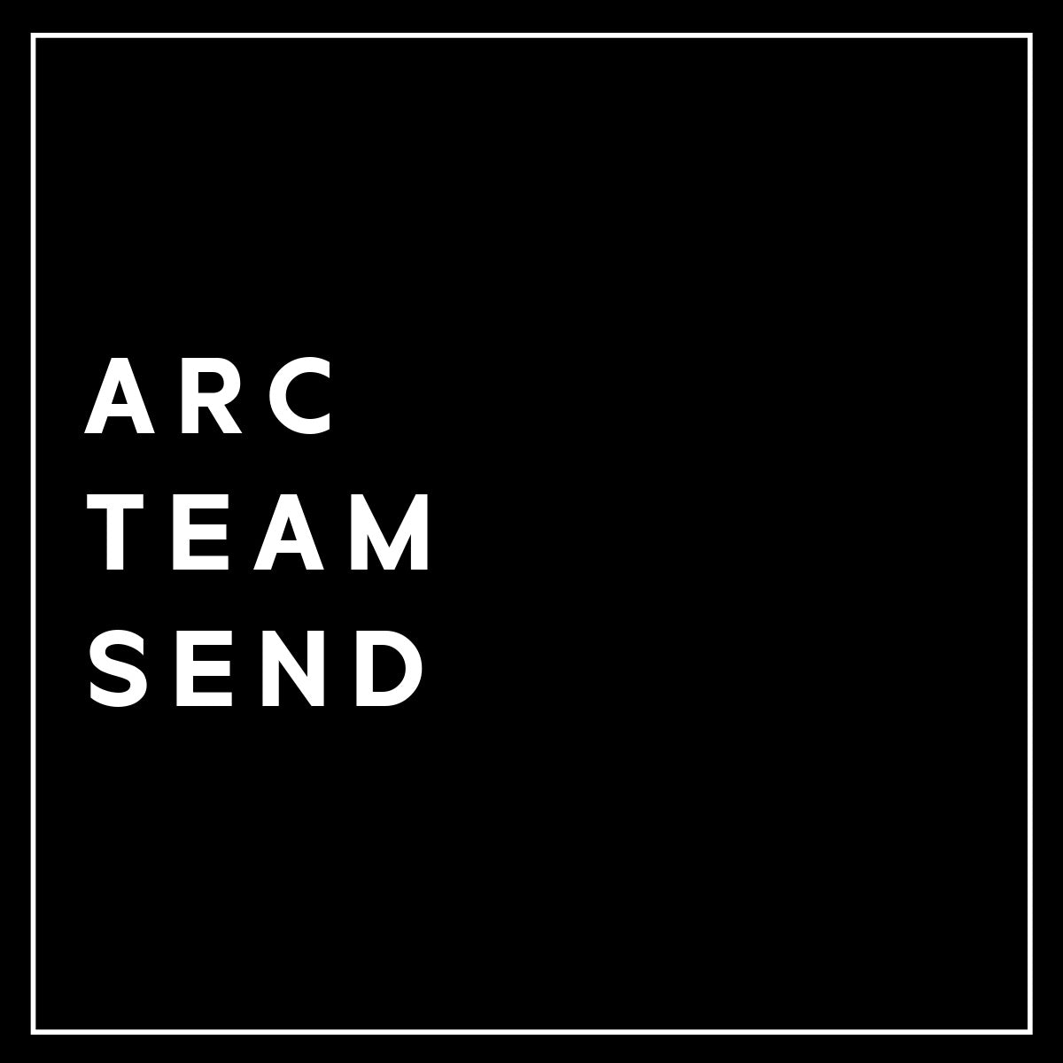 ARC Team Send