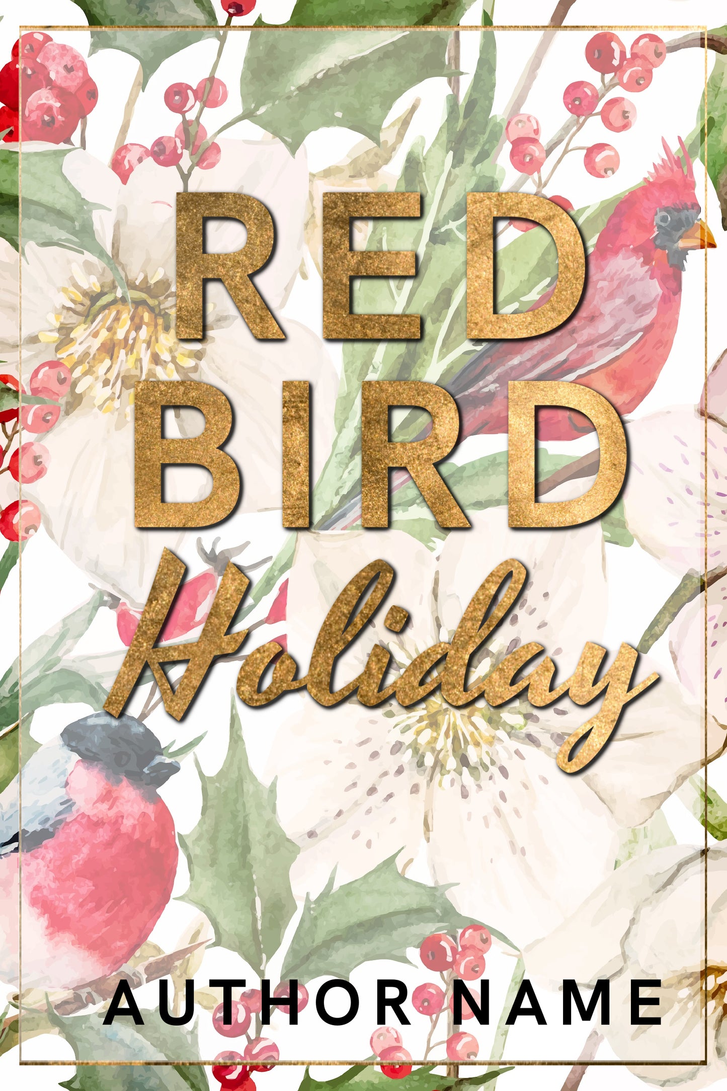 Red Bird Holiday: Pre-Made Book Cover